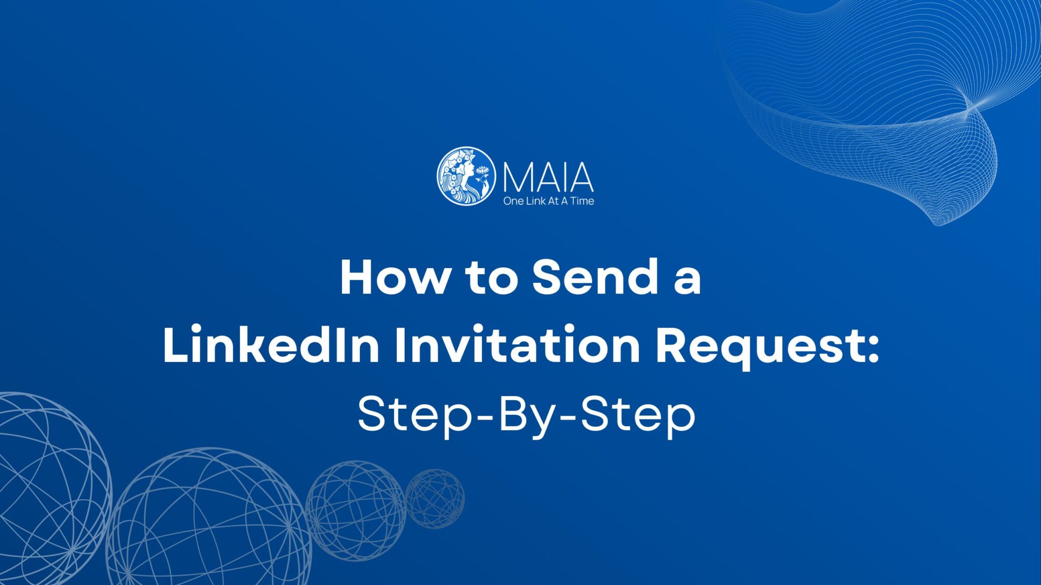 Team MAIA How to Manage LinkedIn Invitations StepbyStep